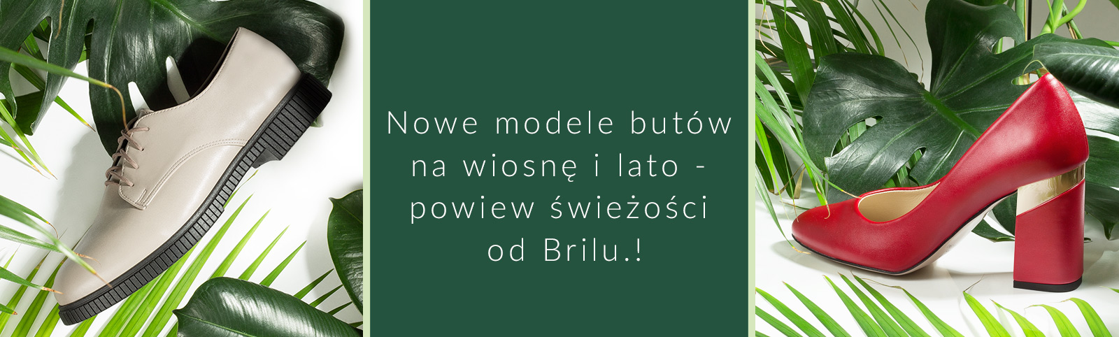 Nowe modele butów na wiosnę i lato - powiew świeżości od Brilu.pl!