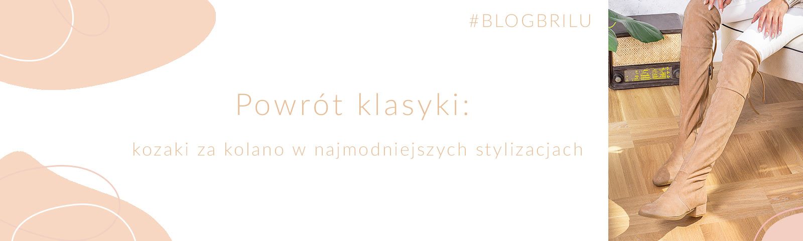 Powrót klasyki: kozaki za kolano w najmodniejszych stylizacjach