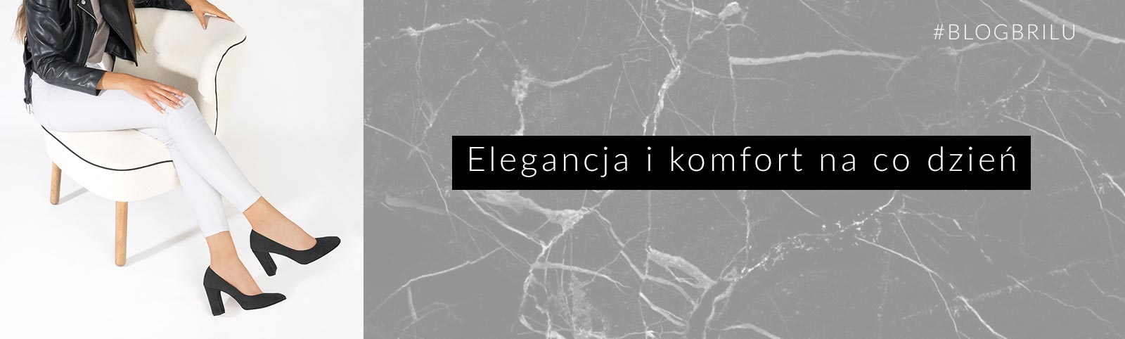 Elegancja i komfort na co dzień